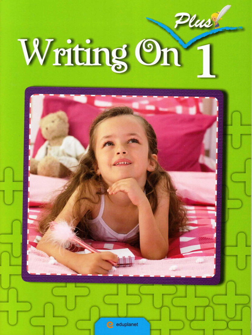 Writing On Plus 1 / Student Book