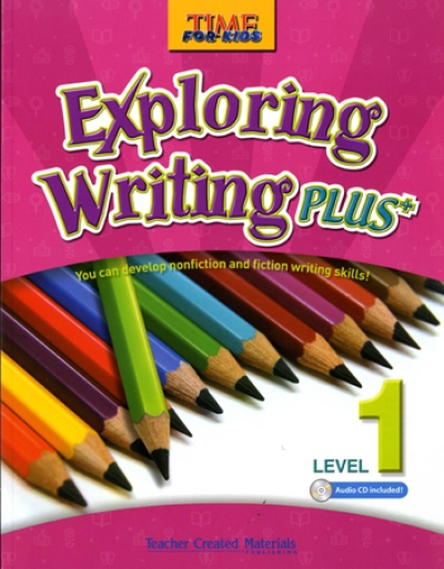 Time for Kids Exploring Writing Plus Level 1