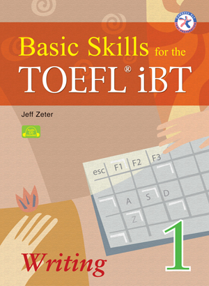 Basic Skills for the TOEFL iBT Writing 1 (CD 1장 포함)