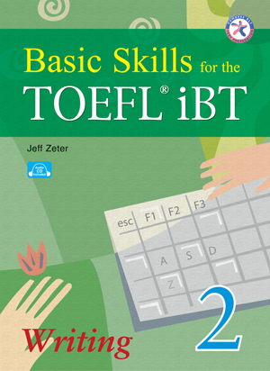 Basic Skills for the TOEFL iBT Writing 2 (CD 1장 포함)