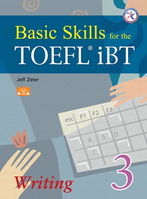Basic Skills for the TOEFL iBT Writing 3 (CD 1장 포함)