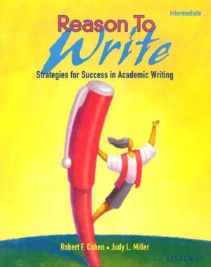 Reason to write Intermediate (Strategies for Success in Academic Writing) / isbn 9780194367738