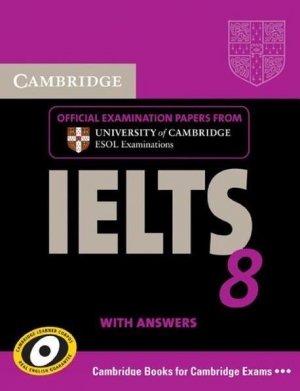 Cambridge IELTS 8 / Student Book with Answers