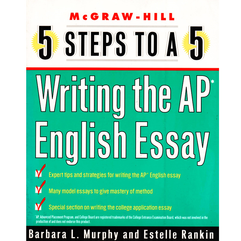 Mcgraw-Hill 5 Steps To A 5 Writing the AP English Essay