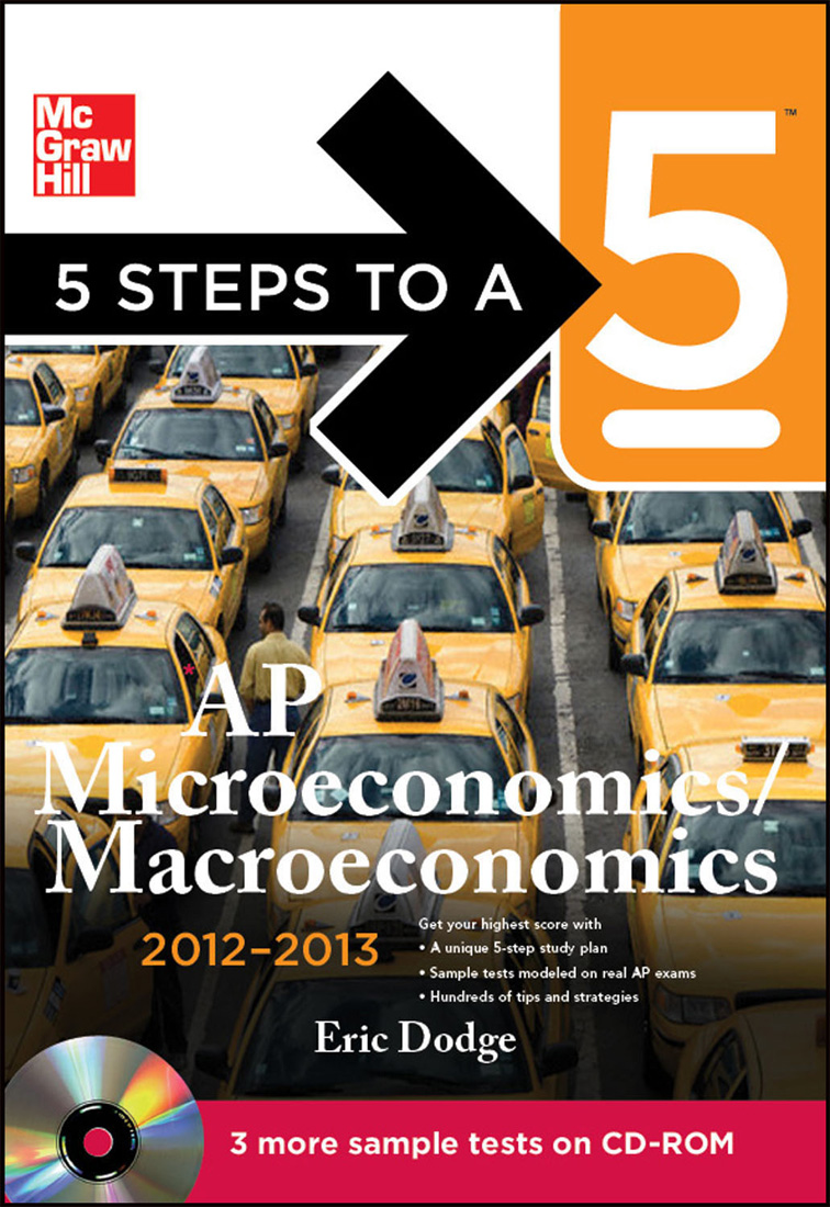 Mcgraw-Hill 5 Steps to a 5 AP Microeconomics and Macroeconomics / 2012-2013 Edition