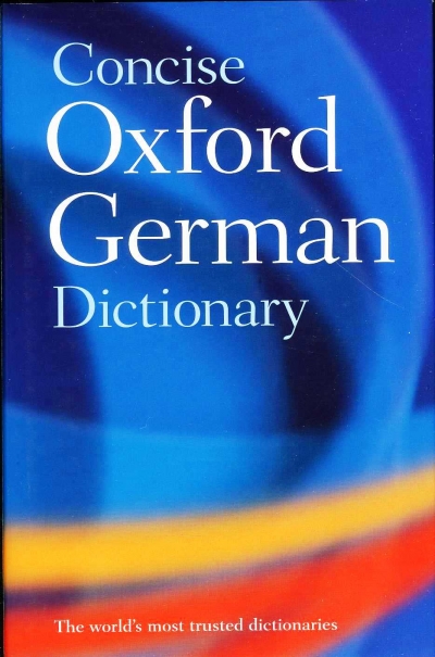 Concise Oxford German Dictionary (3/e)