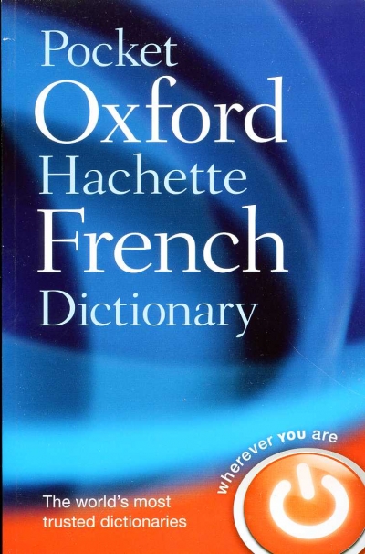 Pocket Oxford Hachette French Dictionary 4 E