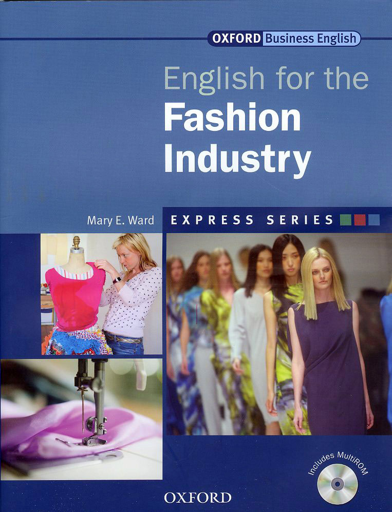 Express Series / English for the Fashion Industry Student Book With Multi-Rom / isbn 9780194579605