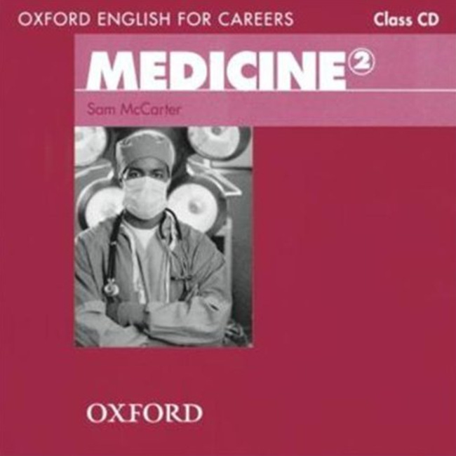 Oxford English for Careers: Medicine 2 CD / isbn 9780194569583