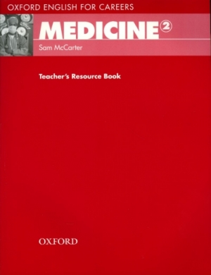 Oxford English for Careers MEDICINE 2 TRB / isbn 9780194569576