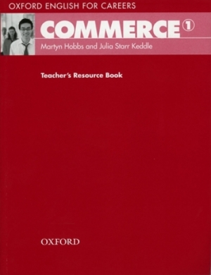 Oxford English for Careers: Commerce 1 TRB / isbn 9780194569767
