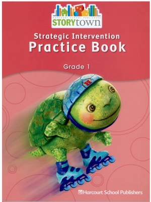 Harcourt School Publishers StoryTown Intervention Grade 1 Practice Book