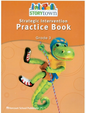 Harcourt School Publishers StoryTown Intervention Grade 3 Practice Book