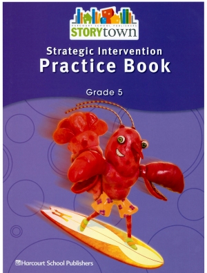 Harcourt School Publishers StoryTown Intervention Grade 5 Practice Book
