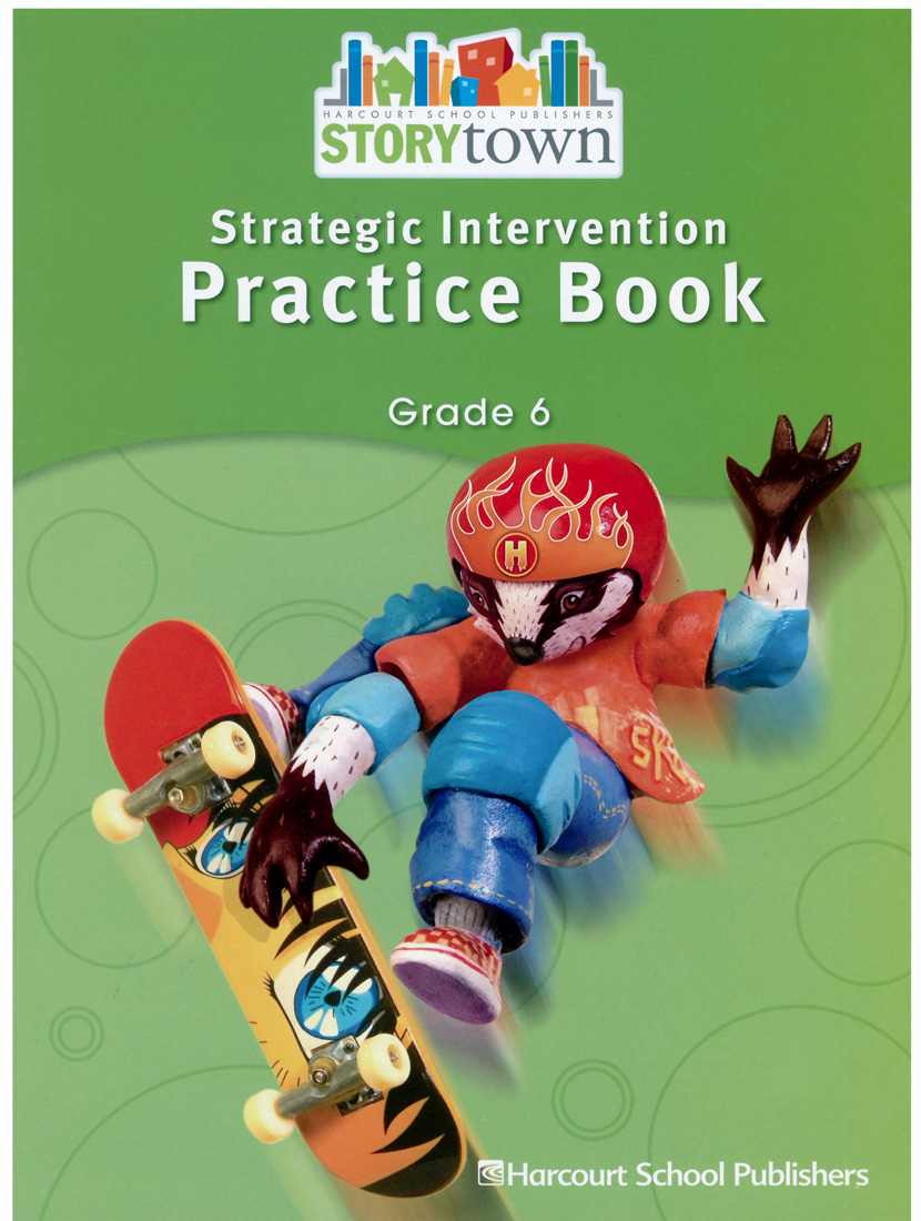 Harcourt School Publishers StoryTown Intervention Grade 6 Practice Book